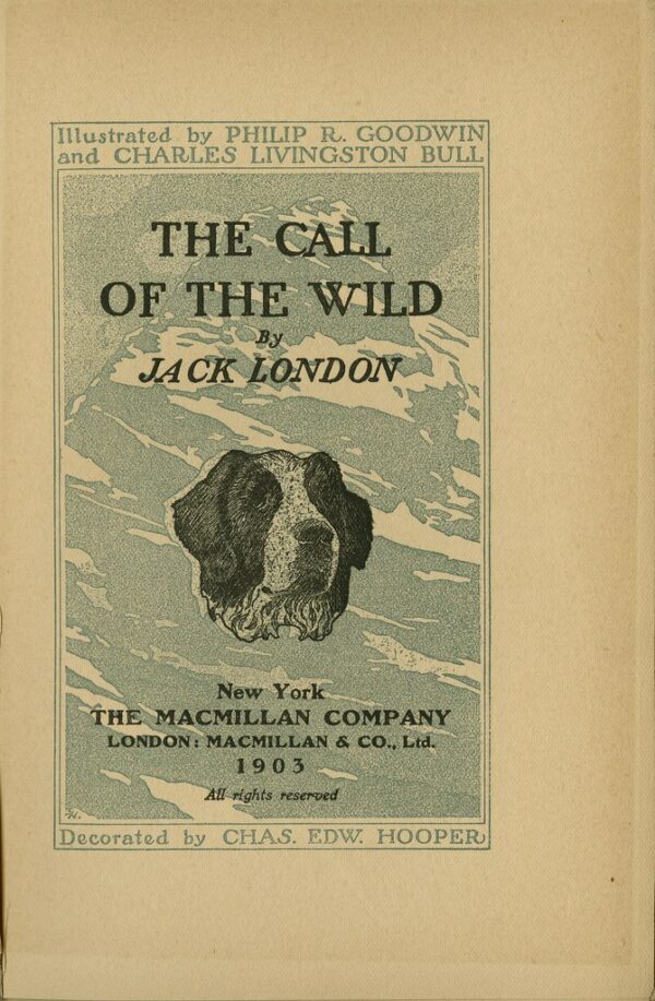 the original cover for jack london's novel the call of the wild published in 1903 featuring the face of a dog