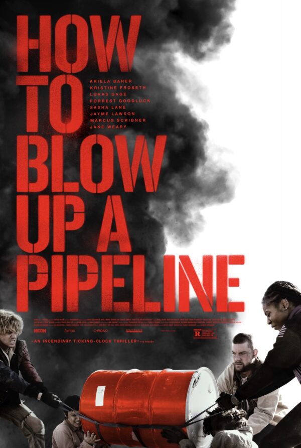 a poster for the movie how to blow up a pipeline featuring three characters carrying a red barrel with the movie title in red text