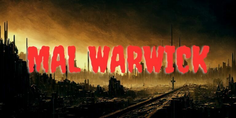 a dystopian city with a sepia tone and the name mal warwick in red scary letters
